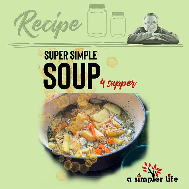 Super easy soup from scratch