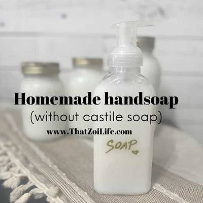 Homemade handsoap (without castile soap) - Project by That Zoi Life (Celeste)